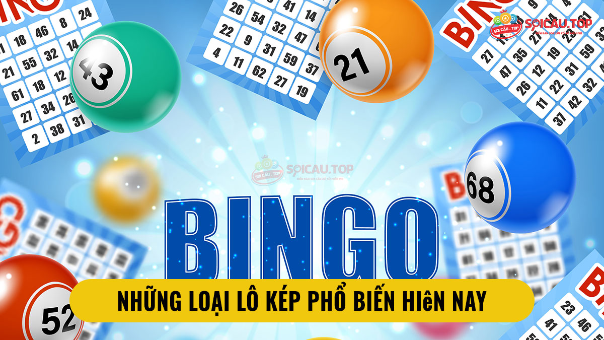 Những loại lô kép phổ biến hiện nay