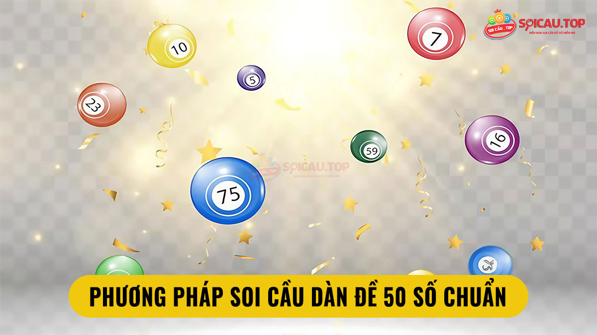 Phương pháp soi cầu dàn đề 50 số