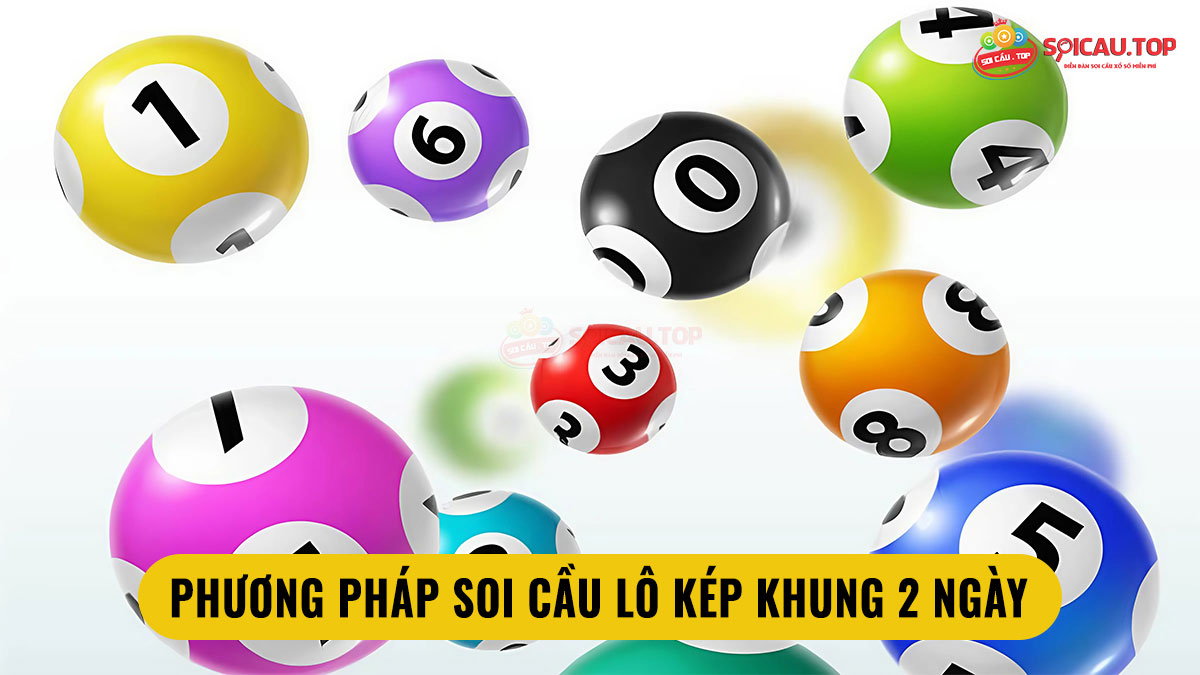 Phương pháp soi cầu lô kép khung 2 ngày