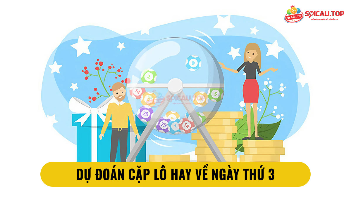 Dự đoán cặp lô hay về ngày thứ 3