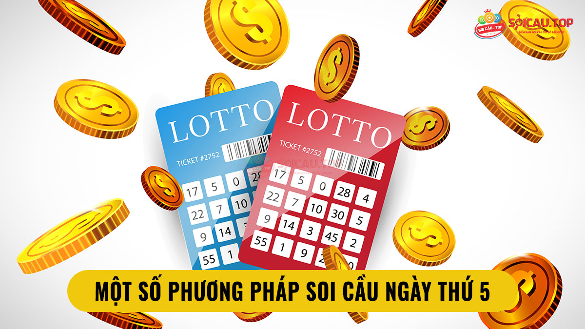 Một số phương pháp soi cầu ngày thứ 5