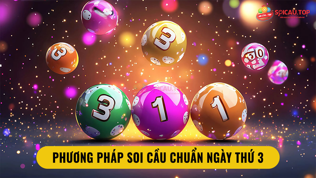 Một số phương pháp soi cầu ngày thứ 3