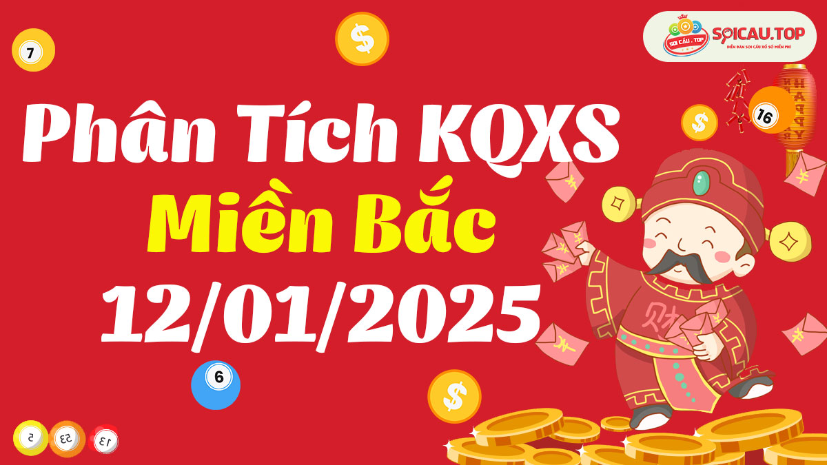 Soi cầu XSMB ngày 12/01/2025