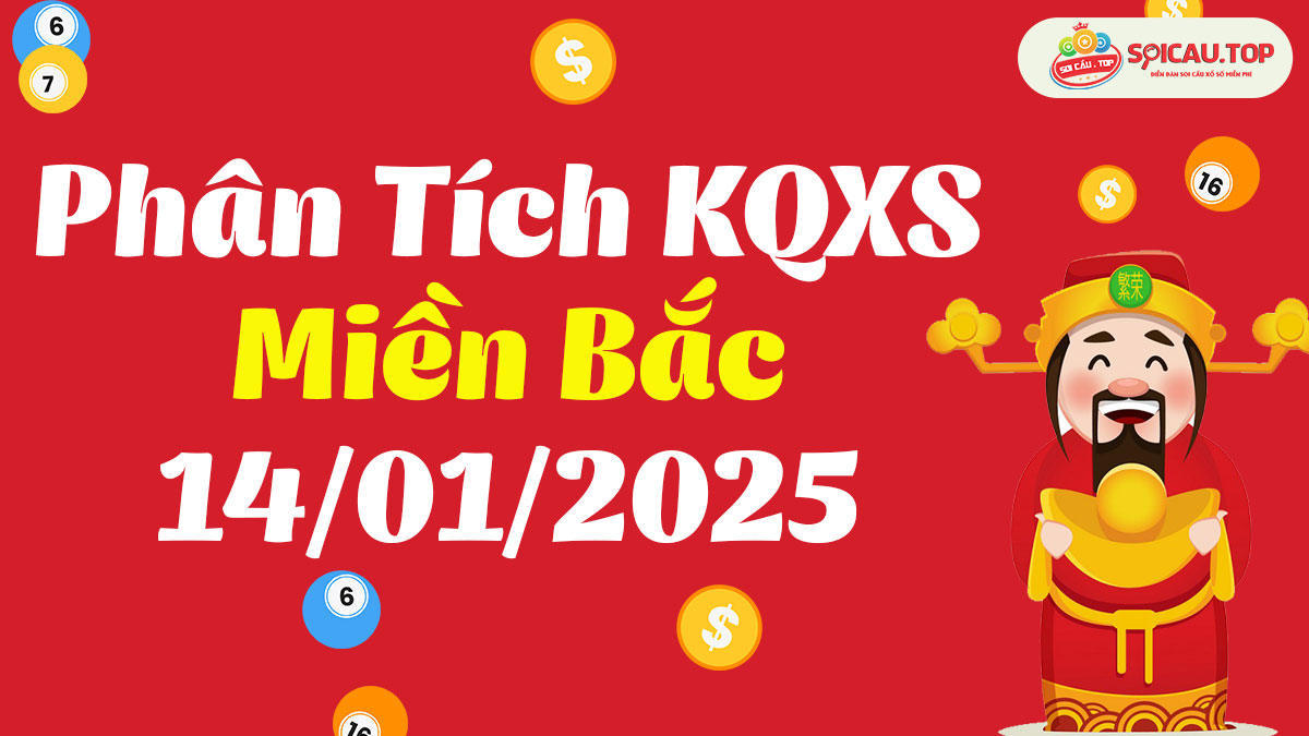 Soi cầu XSMB ngày 14/01/2025