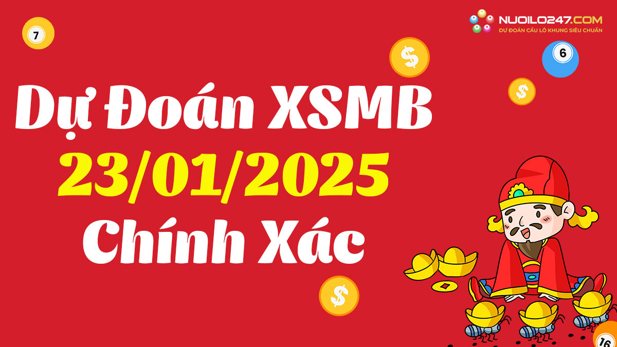 Soi cầu XSMB ngày 23/01/2025