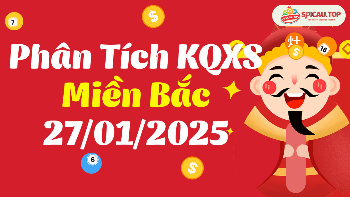 Soi cầu XSMB ngày 27/01/2025