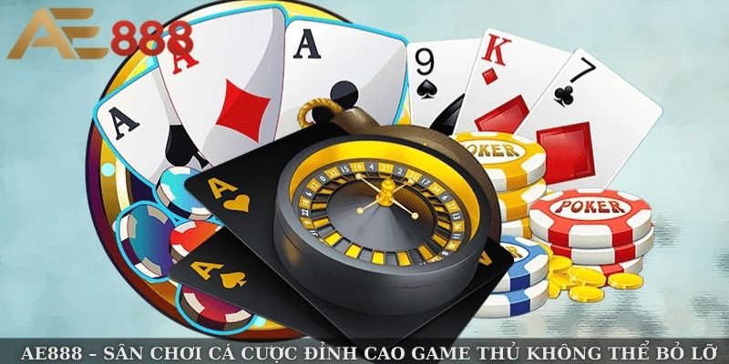 AE888 – Sân Chơi Cá Cược Đỉnh Cao Game Thủ Không Thể Bỏ Lỡ