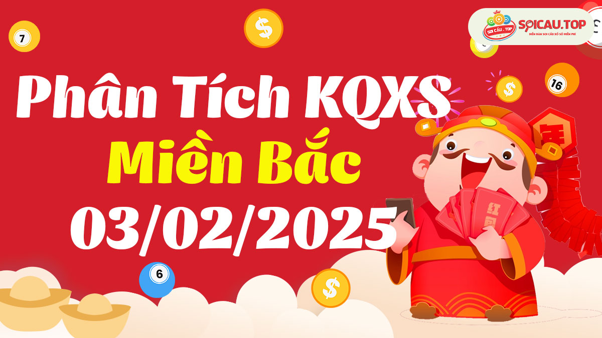 Soi cầu XSMB ngày 03/02/2025