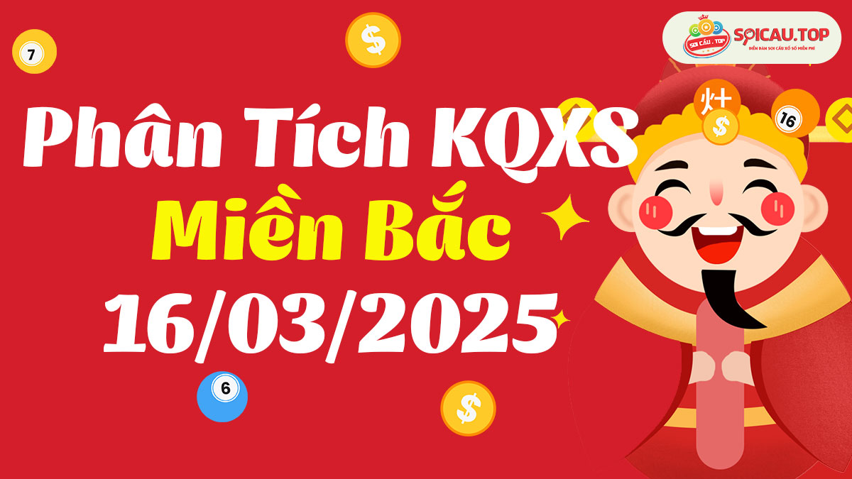 Soi cầu XSMB ngày 16/03/2025