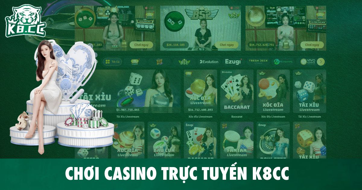 Chơi Casino Trực Tuyến K8CC – Đa Dạng Game, Thắng Lớn