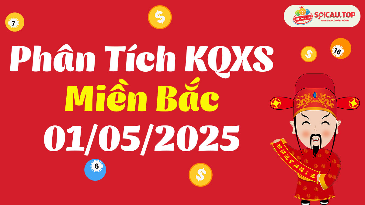 Soi cầu XSMB ngày 01/05/2025