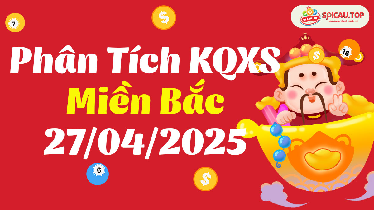 Soi cầu XSMB ngày 27/04/2025