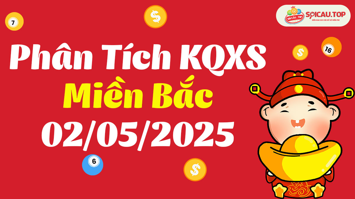 Soi cầu XSMB ngày 02/05/2025