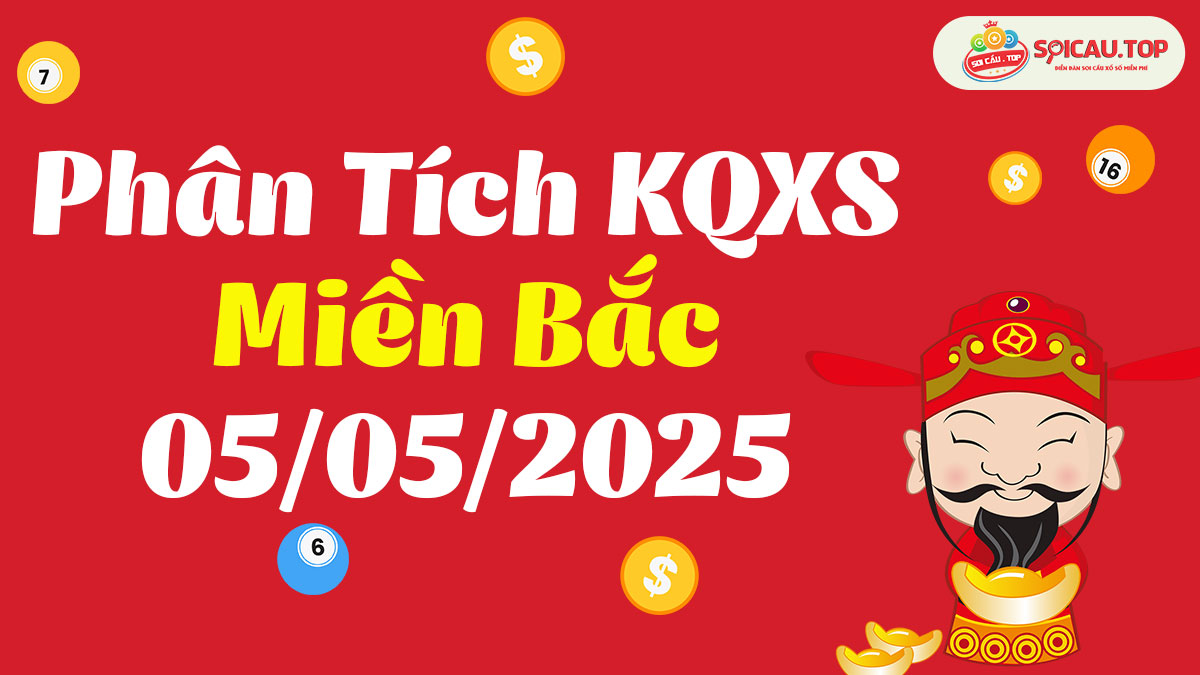 Soi cầu XSMB ngày 05/05/2025