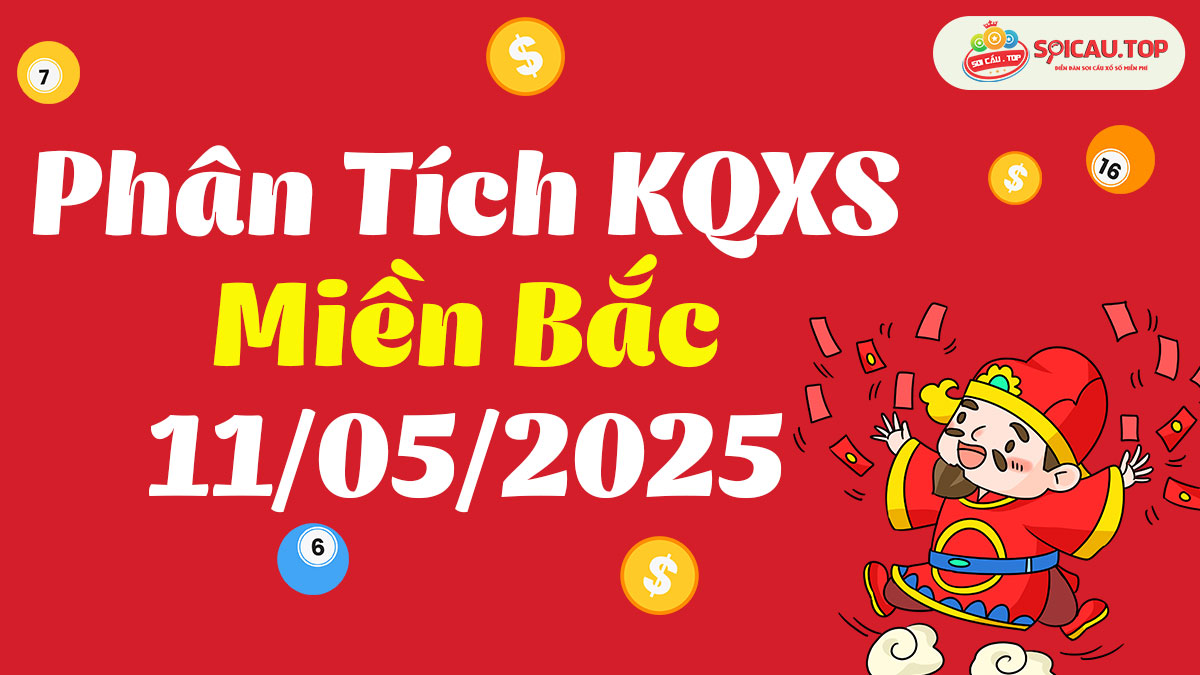 Soi cầu XSMB ngày 11/05/2025