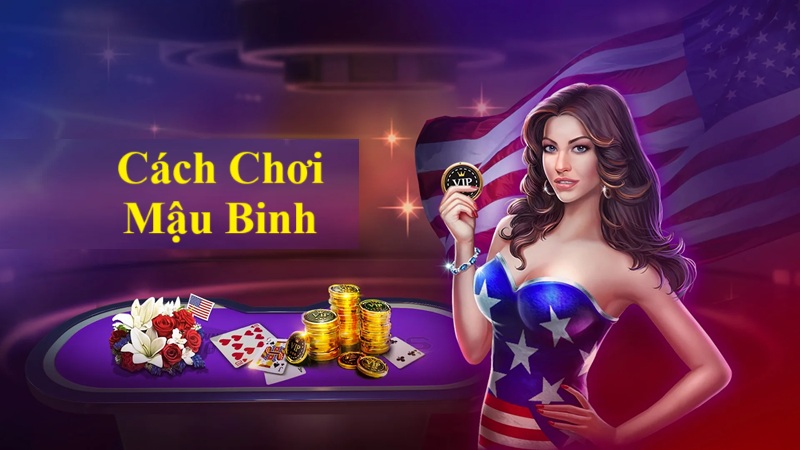 Cách Chơi Mậu Binh