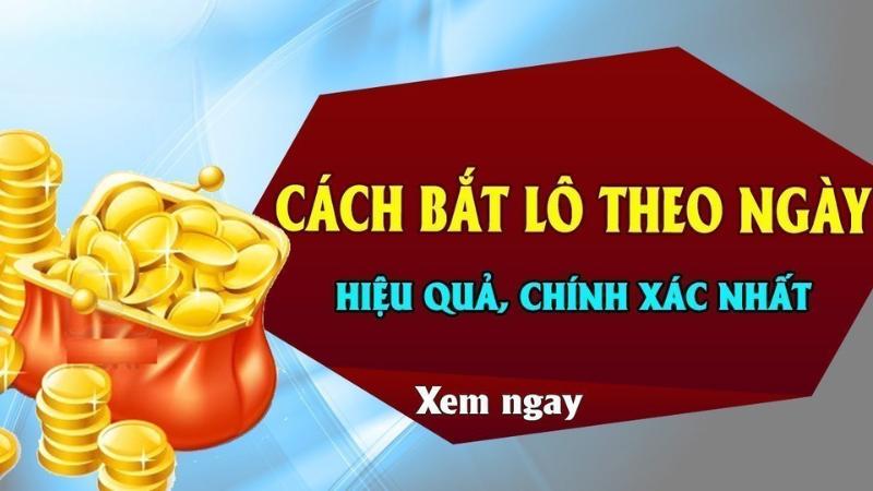 Tổng hợp các cách bắt lô chuẩn đã được kiểm chứng
