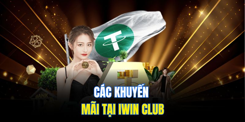 Các khuyến mãi tại IWIN CLUB