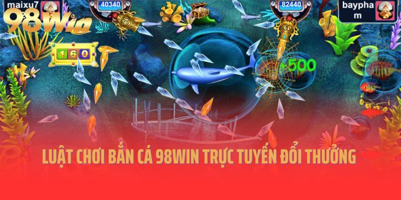 Các loại súng và đạn phổ biến trong bắn cá 98win