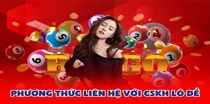 Các thức để tìm kiếm kênh liên hệ CSKH 24/7 Lodeonline