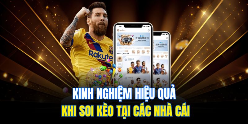 Kinh Nghiệm Soi Kèo Nhà Cái Hiệu Quả Từ Các Chuyên Gia