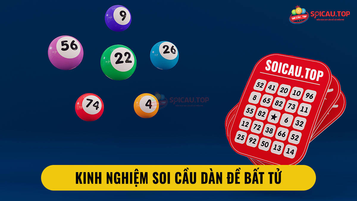 Chia sẻ kinh nghiệm soi cầu dàn đề bất tử cho những người mới