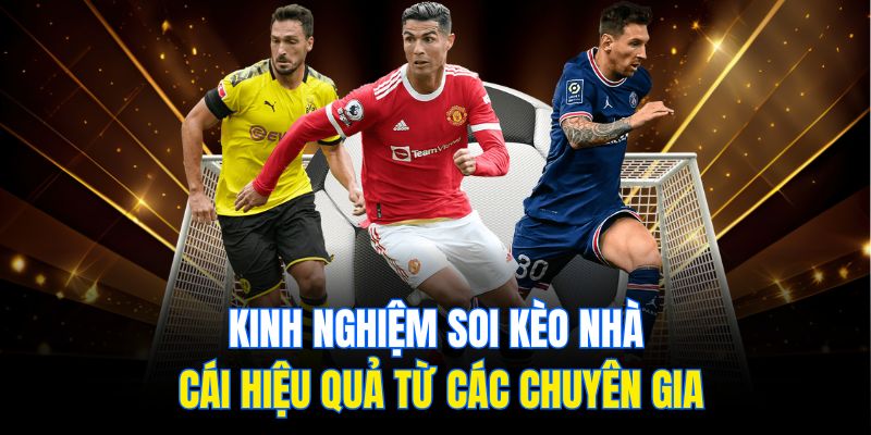 Kinh nghiệm hiệu quả khi soi kèo tại các nhà cái