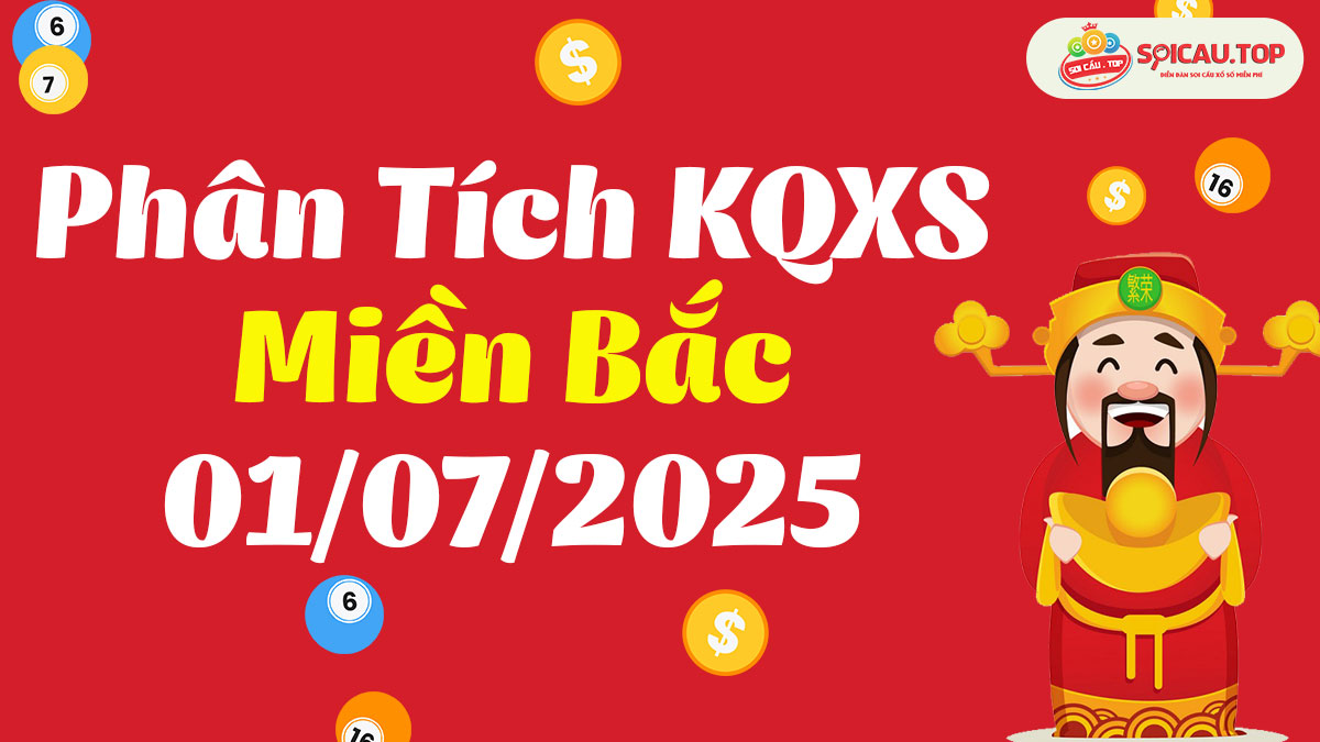 Soi cầu XSMB ngày 01/07/2025