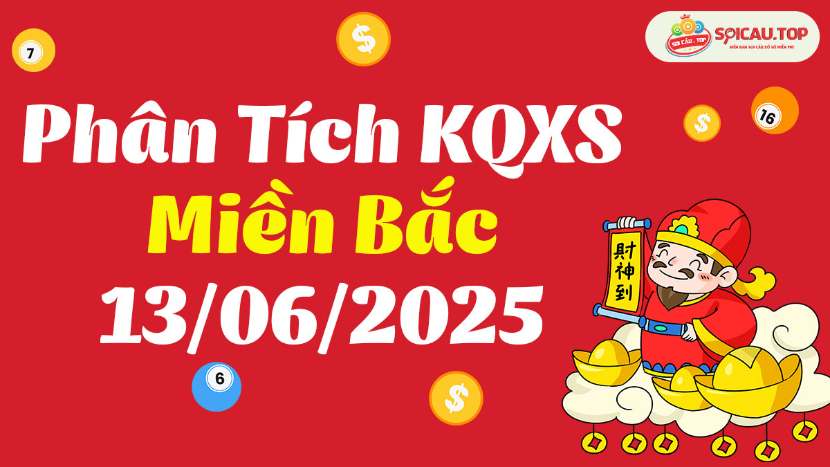 Soi cầu XSMB ngày 13/06/2025