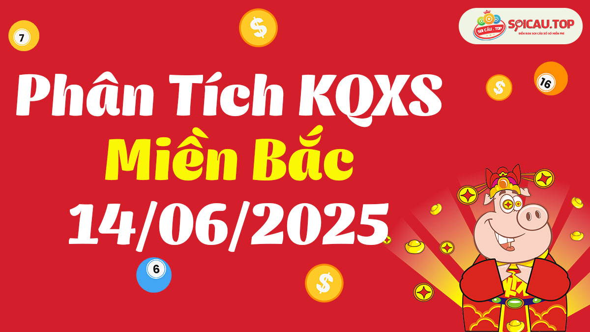 Soi cầu XSMB ngày 14/06/2025