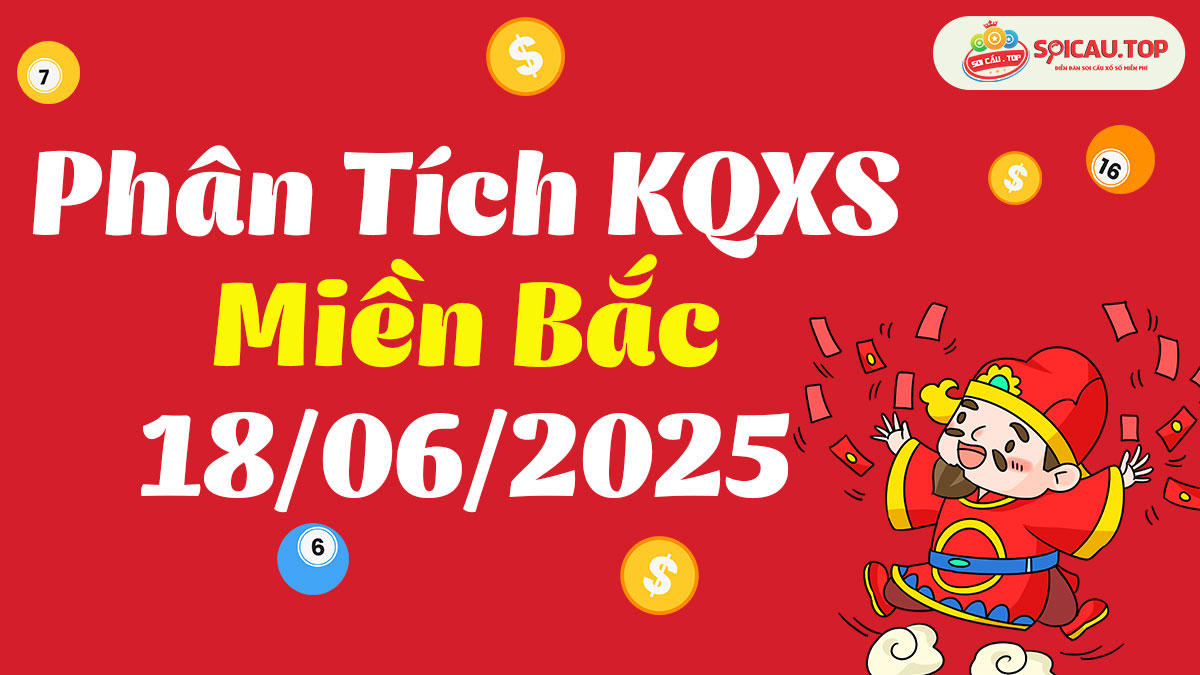 Soi cầu XSMB ngày 18/06/2025