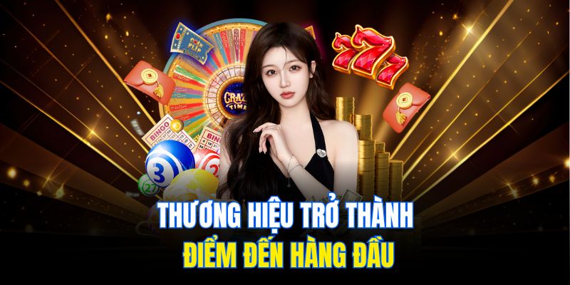 Thương hiệu trở thành điểm đến hàng đầu