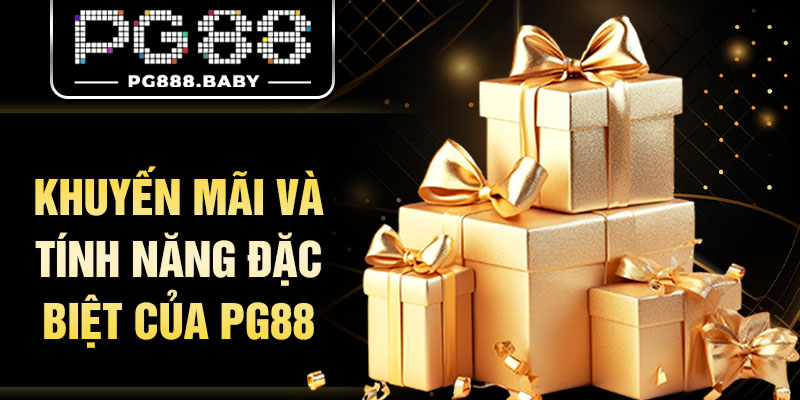 Khuyến mãi và tính năng đặc biệt của pg88