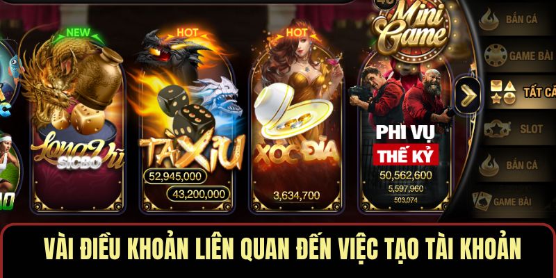 Vài điều khoản liên quan đến việc tạo tài khoản