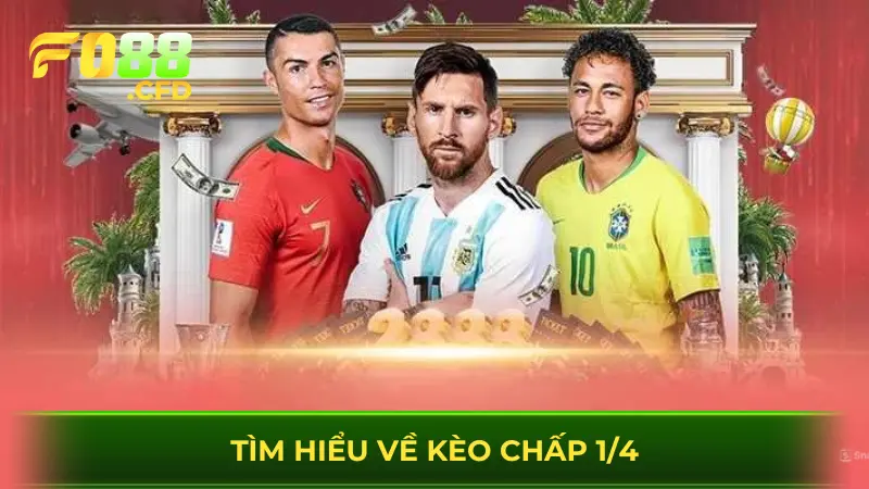 Hiểu rõ về kèo chấp 1/4 là gì