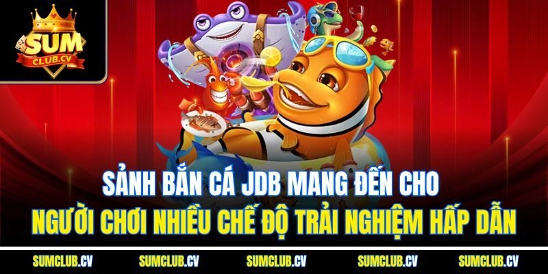 Bắn Cá Sumclub – Đấu Trường Săn Thưởng Đỉnh Cao Dành Cho Người Chơi Đam Mê