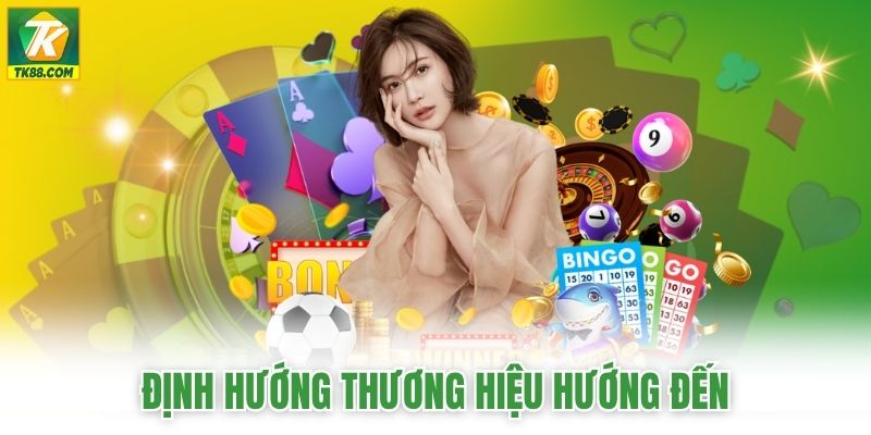 Định hướng đến từ thương hiệu
