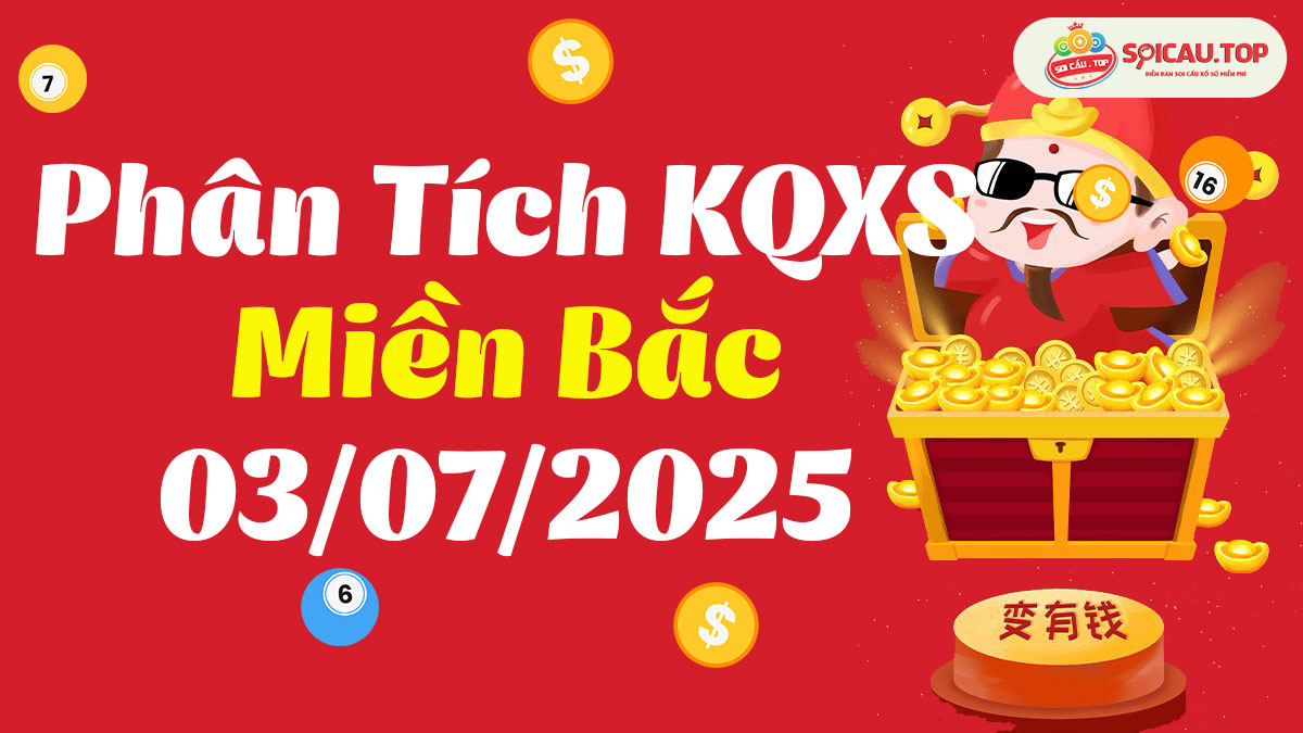 Soi cầu XSMB ngày 03/07/2025