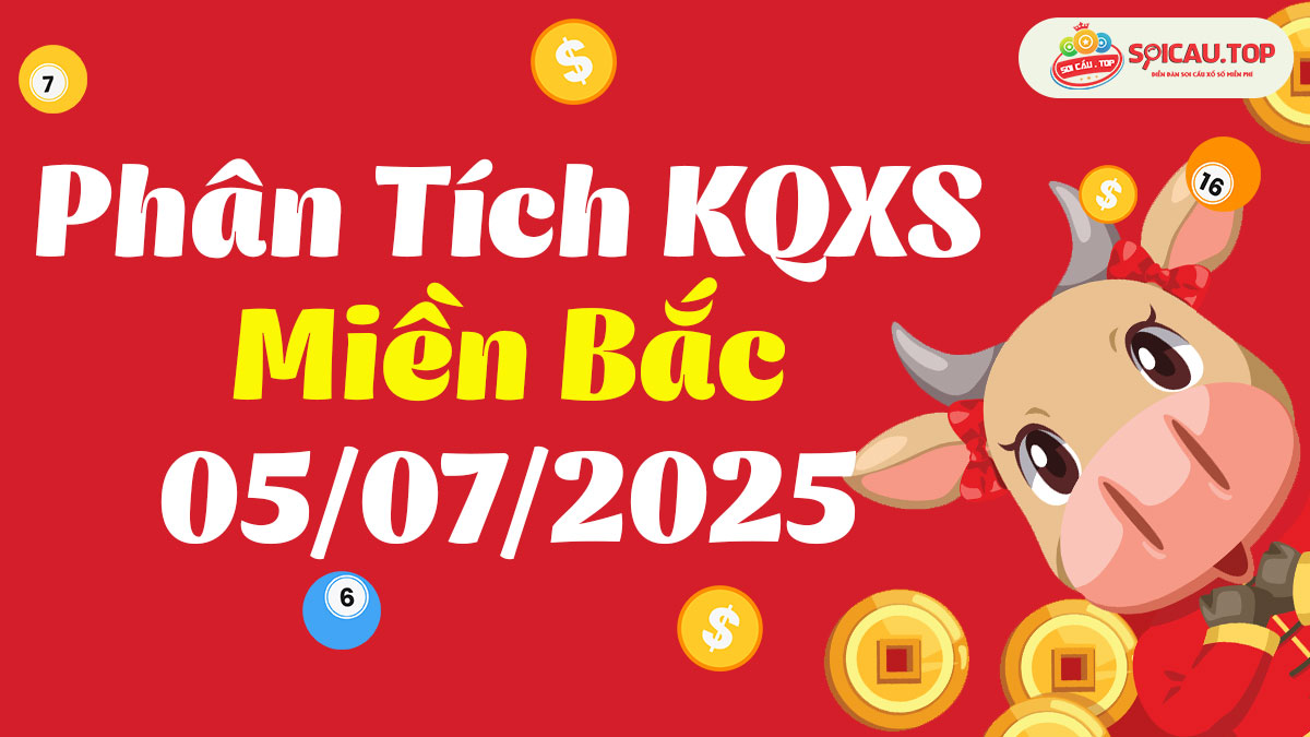 Soi cầu XSMB ngày 05/07/2025