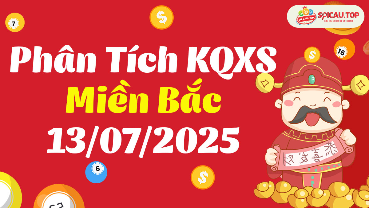 Soi cầu XSMB ngày 13/07/2025