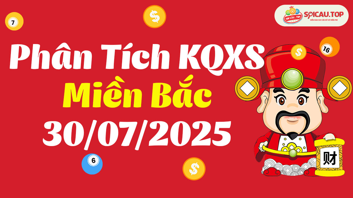 Soi cầu XSMB ngày 30/07/2025