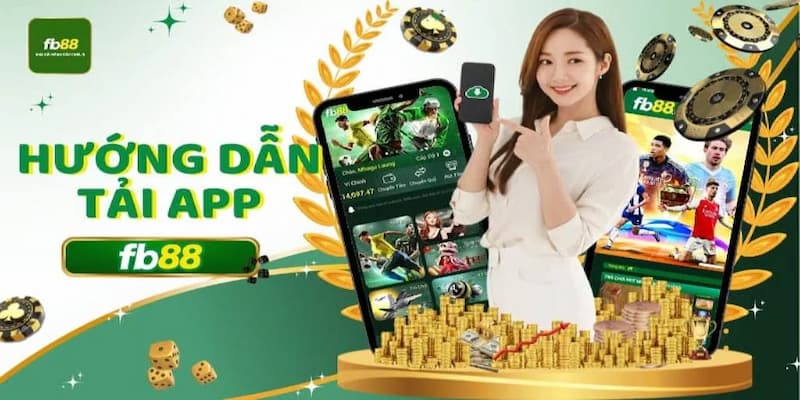 Quy trình tải app nhà cái FB88