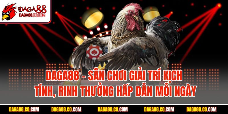 Cách Đăng Ký DAGA88 – Mở Cửa Vào Sân Chơi Đá Gà Sôi Động Nhất Châu Á