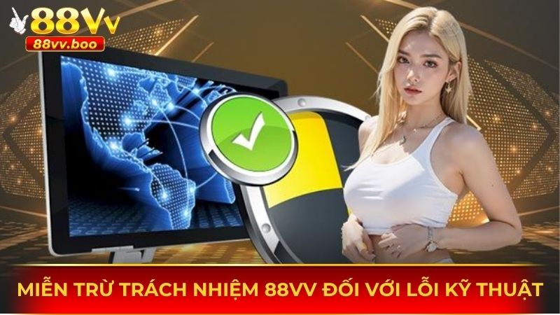 Miễn Trừ Trách Nhiệm 88vv – Quyền Lợi Cho Khách Hàng