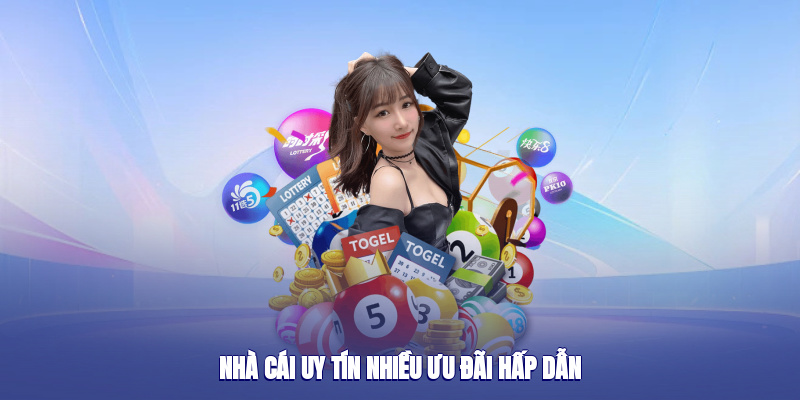Nhà cái uy tín nhiều ưu đãi hấp dẫn