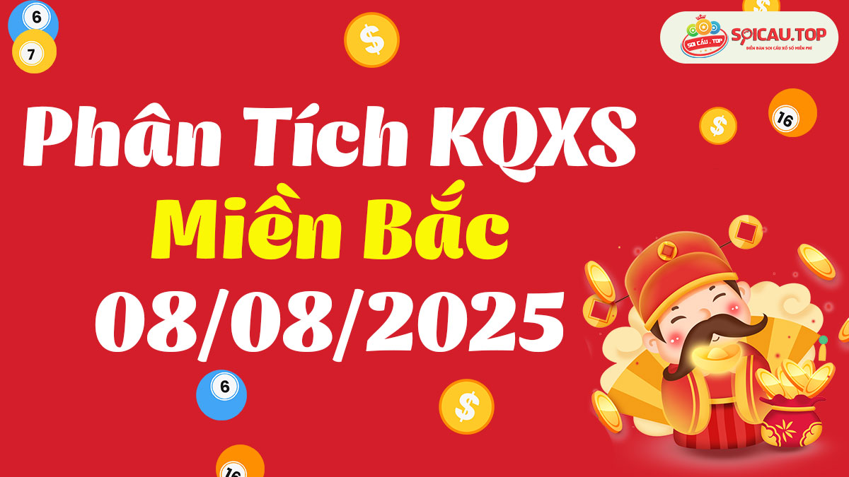 Soi cầu XSMB ngày 08/08/2025