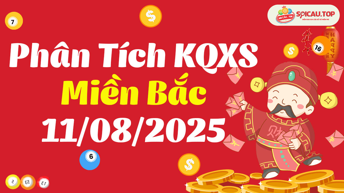 Soi cầu XSMB ngày 11/08/2025