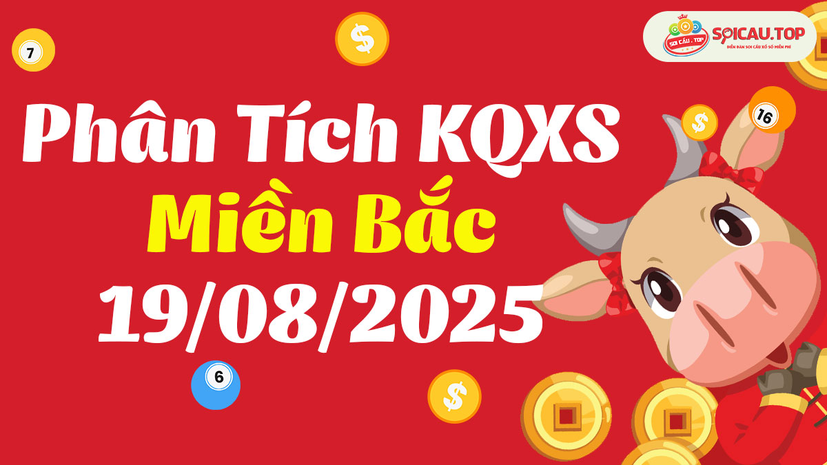Soi cầu XSMB ngày 19/08/2025
