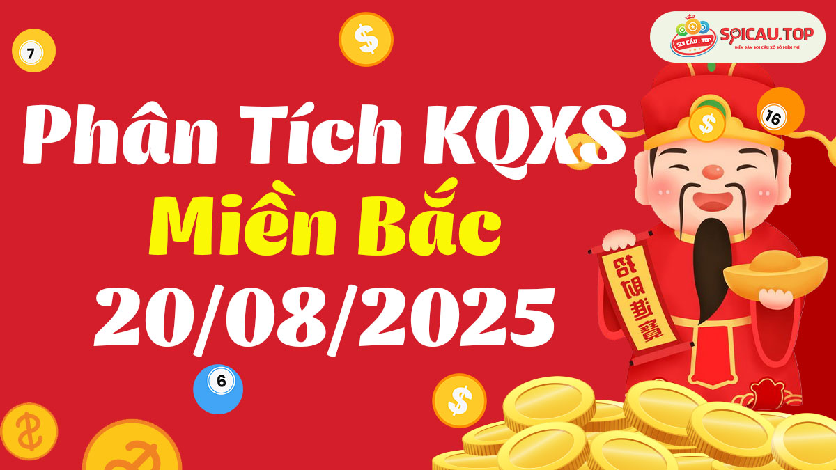 Soi cầu XSMB ngày 20/08/2025