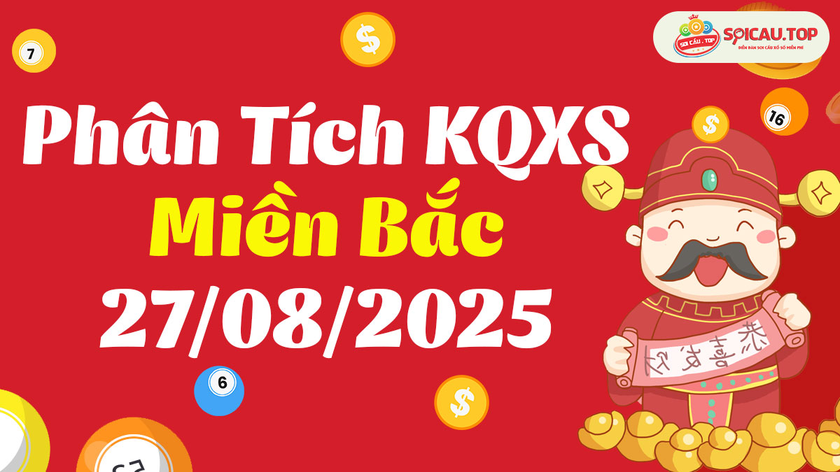 Soi cầu XSMB ngày 27/08/2025